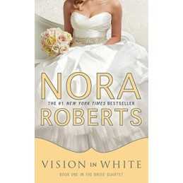 Vision in White: 1 (Bride Quartet) by Roberts, Nora Book