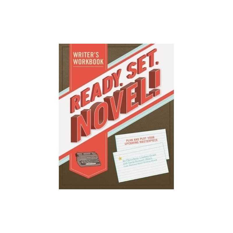 Ready Set Novel! A Workbook by Baty, Chris Book