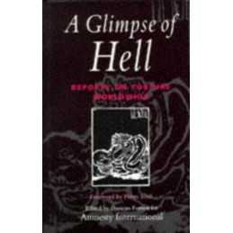 A Glimpse of Hell: Reports on Torture World... by Amnesty Internationa Paperback