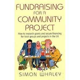 Fundraising for a Community Project: How to Resear... by Whaley, Simon Paperback