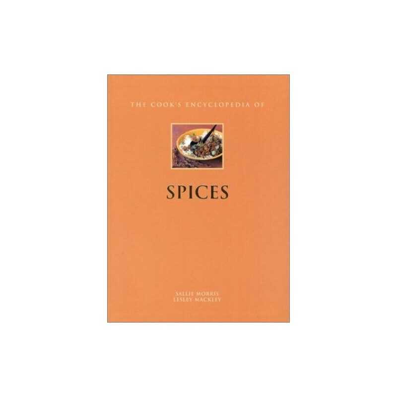 The Cooks Encyclopedia of Spices by Mackley, Lesley Paperback Book
