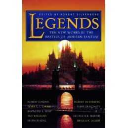 Legends: Eleven New Works by the Masters of Modern Fantasy Paperback Book The