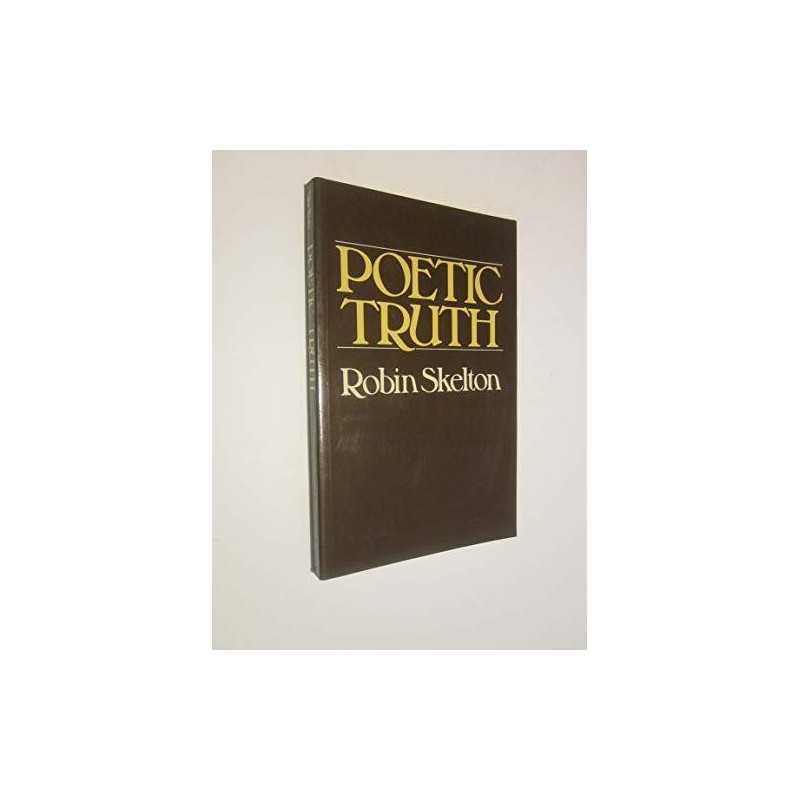 Poetic Truth by Skelton, Robin Paperback Book
