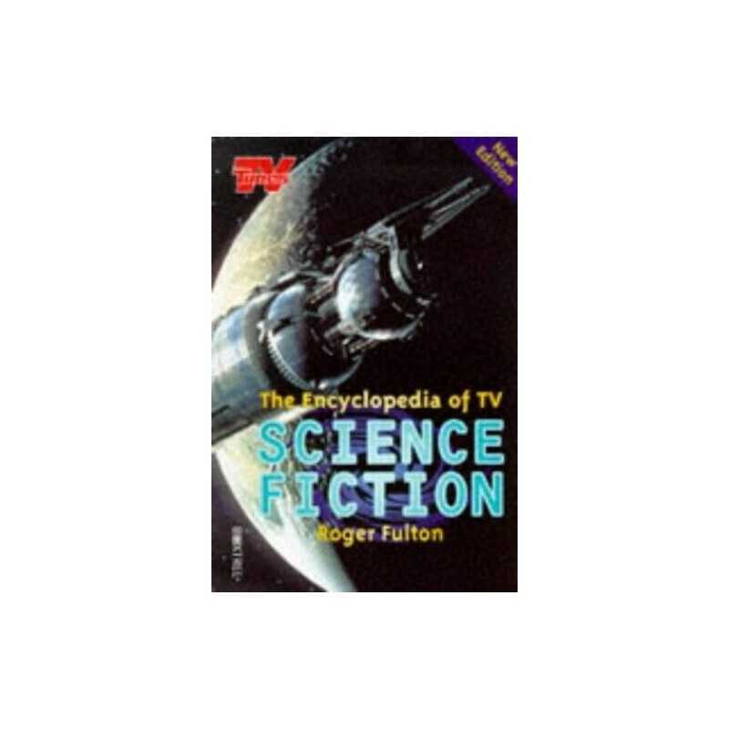 Encyclopedia Of Tv Sci-Fi 97 by Fulton, Roger Paperback Book