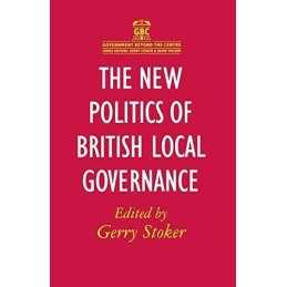 The New Politics of British Local Governance: 41 (Go...