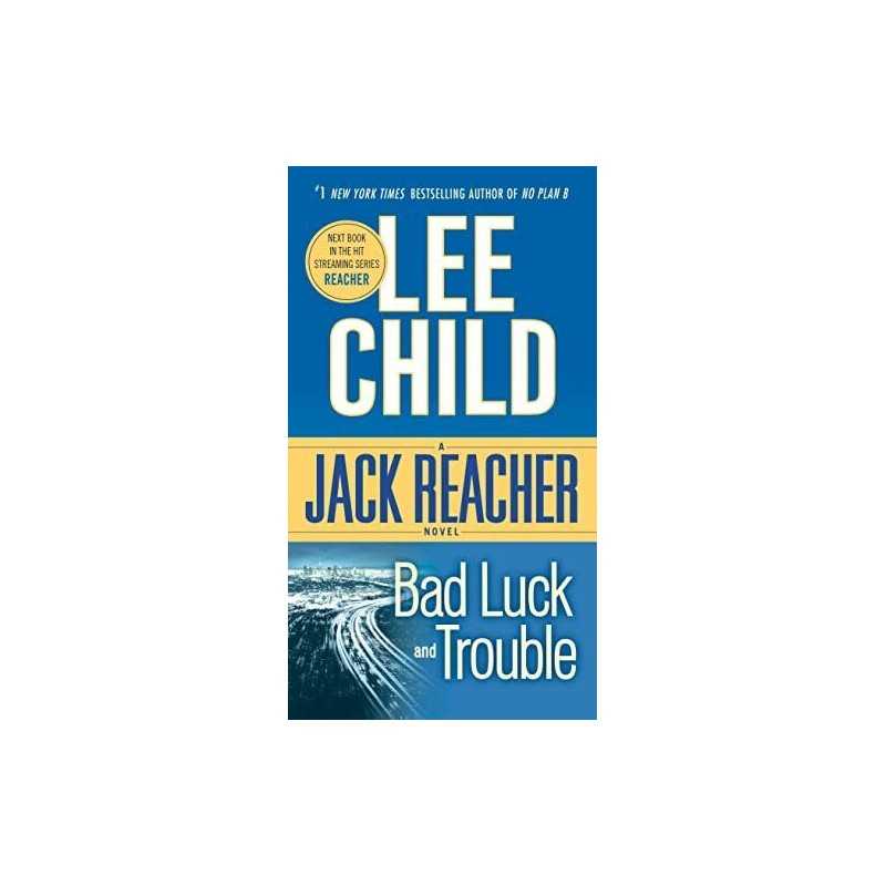 Bad Luck and Trouble: A Jack Reacher Novel (Jack Reacher Novels) by Child, Lee