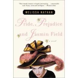 Pride, Prejudice and Jasmin Field: A Novel by Nathan, Melissa Book