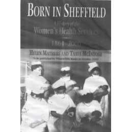 Born in Sheffield: A History of Womens Health S... by McIntosh, Tania Paperback