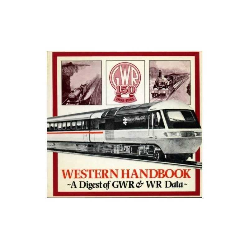 Western Handbook: A Digest of G.W.R.and W.R.Data by Body, Geoffrey Paperback The
