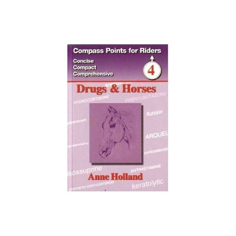 Drugs and Horses (Compass Points for ..., Holland, Anne