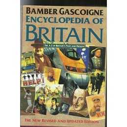 Encyclopedia of Britain: The A-Z of Britains P... by Gascoigne, Bamber Hardback