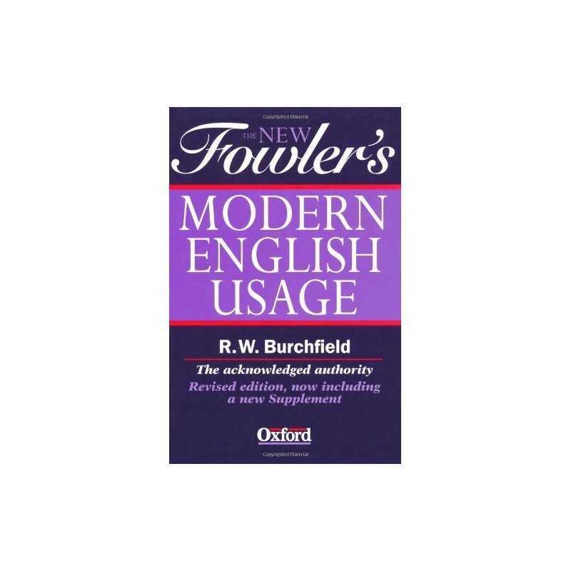 Fowlers Modern English Usage (3rd Revised Edition) by H. W. Fowler 0198602634