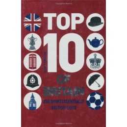 Top 10 of Britain: 250 quintessentially British lists by Ash, Russell Hardback