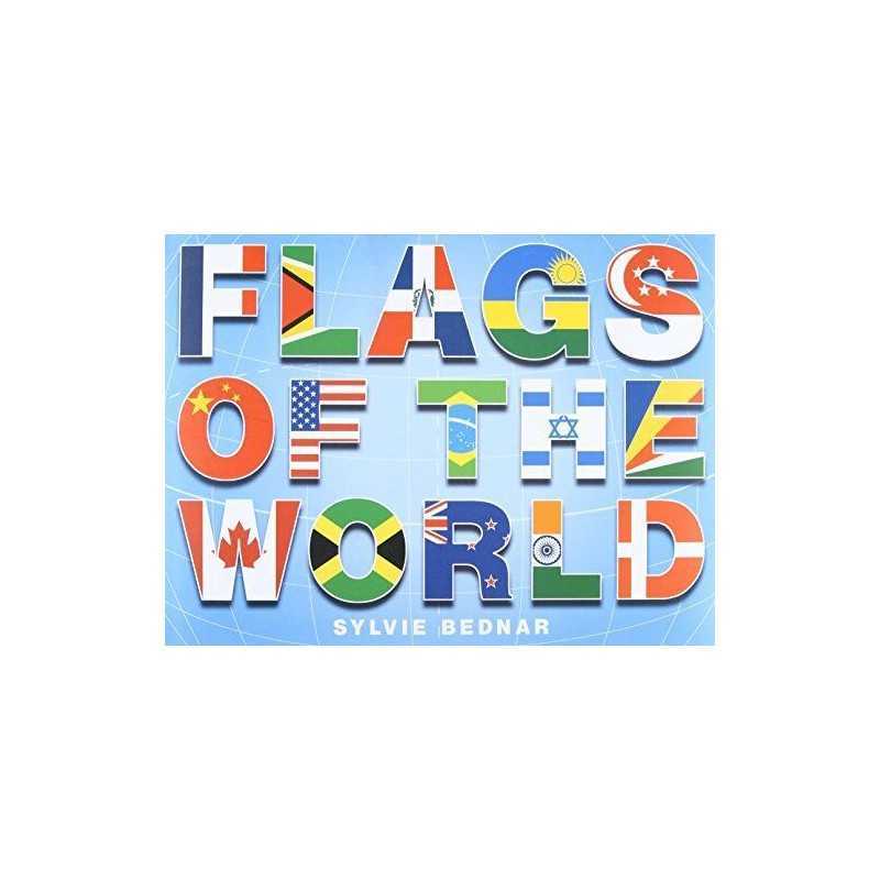 Flags of the World by Sylvie Bednar Hardback Book