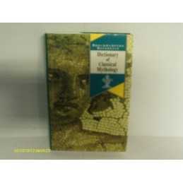 Dictionary of Classical Mythology (Brockhampton Refe... by Brockhampton Hardback