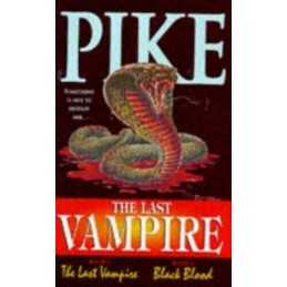 The Last Vampire ( Book 1 The Last Vampire, & ... by Pike, Christopher Paperback