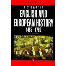 The Penguin Dictionary of English And European Hist... by Williams, E. Paperback
