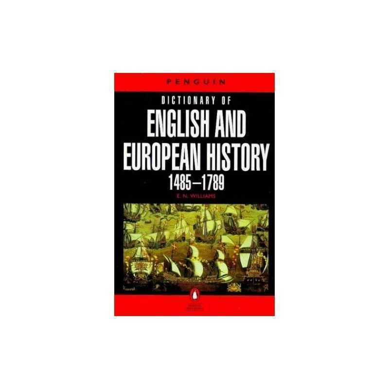 The Penguin Dictionary of English And European Hist... by Williams, E. Paperback