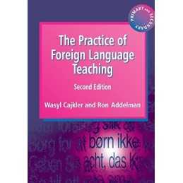 The Practice of Foreign Language Teaching by Cajkler, Wasyl Paperback Book The