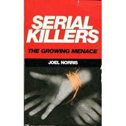 Serial Killers: The Growing Menace (True crime) by Norris Paperback Book The