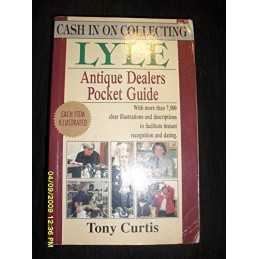 Antique Dealers Pocket Guide (Cash in ..., Curtis, Tony