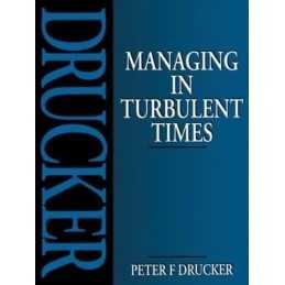 Managing in Turbulent Times by Drucker, Peter F. Paperback Book  Fast