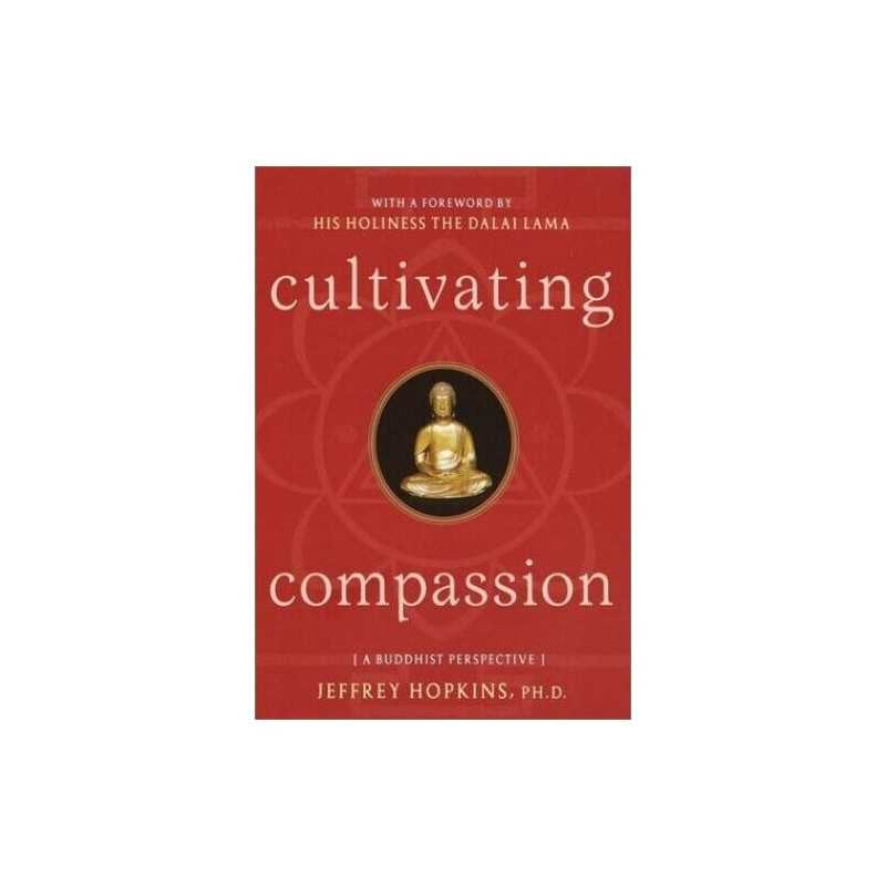 Cultivating Compassion: A Buddhist ..., Hopkins, Jeffre
