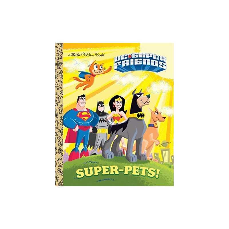 Super-Pets! (DC Super Friends) (Little Golden Book) by Wrecks, Billy Book The