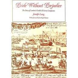 Pride without Prejudice: the story of Londons Gui... by Lang, Jennifer Hardback