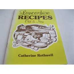 Lancashire Recipes Old and New by Rothwell, Catherine Paperback Book
