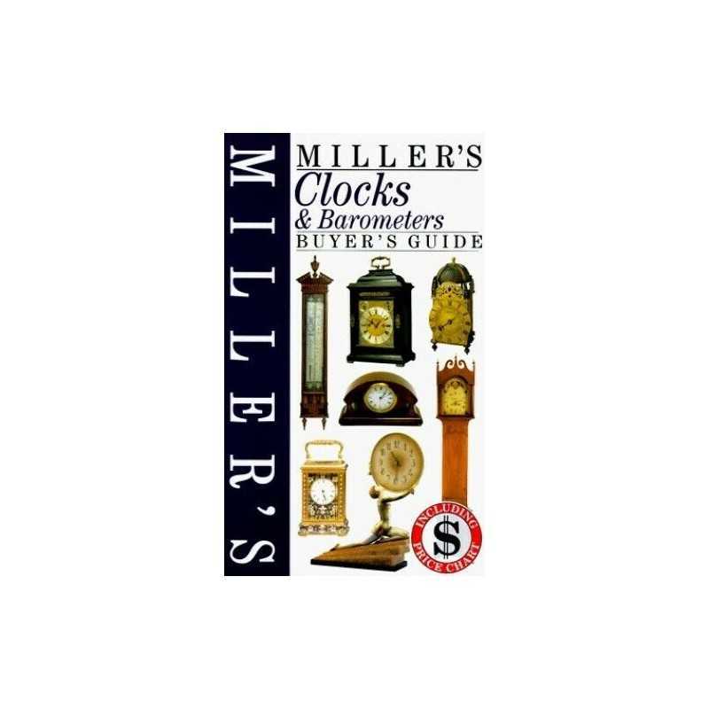 Millers Clocks and Barometers Buyers Guide (Mill... by Miller, Martin Hardback