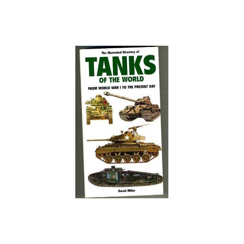 Illustrated Directory Tanks of World by Miller Book