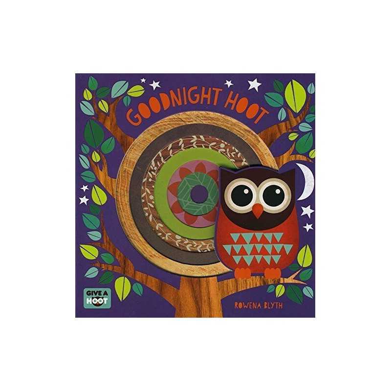 Goodnight Hoot (Give a Hoot 1) by Rowena Blyth Book