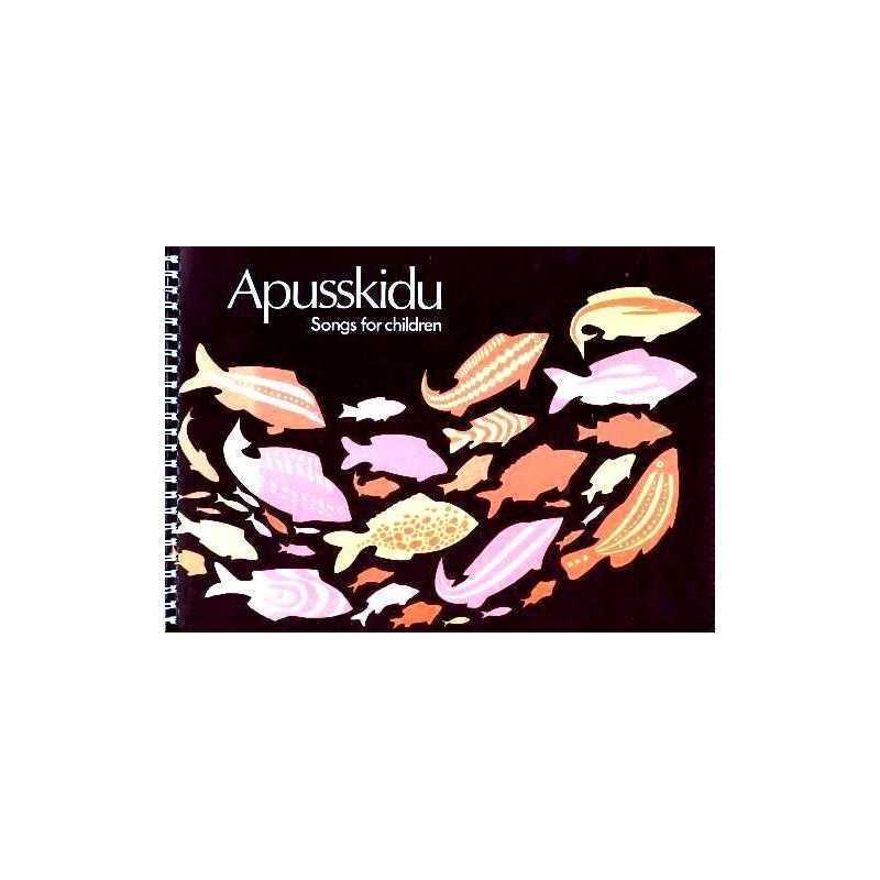 Apusskidu: Songs for Children Paperback Book