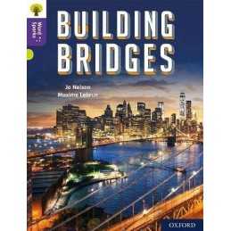 Oxford Reading Tree Word Sparks: Level 11: Building Bridges by Nelson, Jo Book