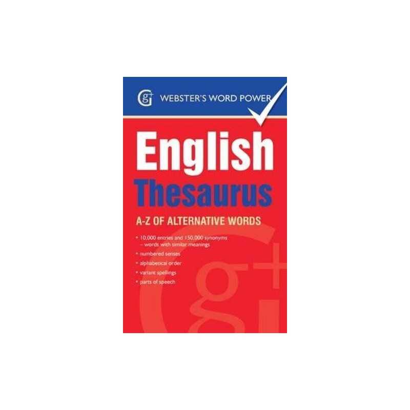 Websters Word Power English Thesaurus: A-Z of Alternat... by Kirkpatrick, Betty