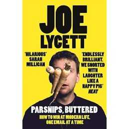 Parsnips, Buttered: Laugh-out-loud reading from TVs funniest ... by Lycett, Joe