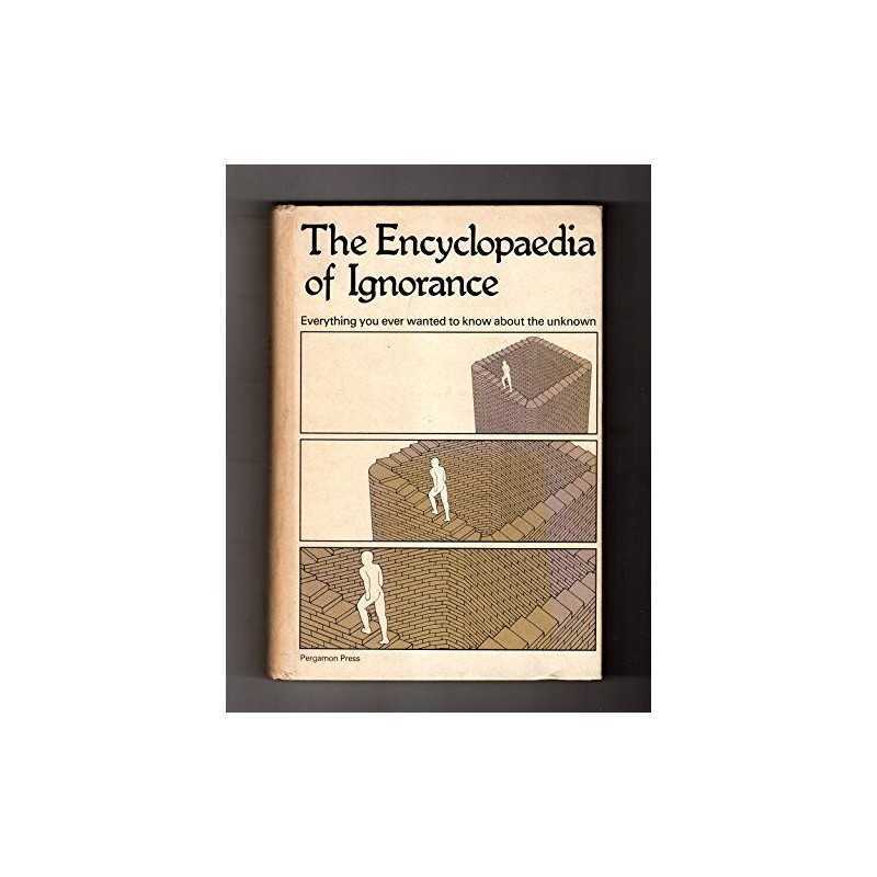 The Encyclopaedia of Ignorance by Duncan, Ronald Book