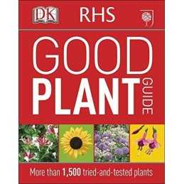 RHS Good Plant Guide: More than 1,500 Tried-and-Tested Plants (Dk) by DK Book