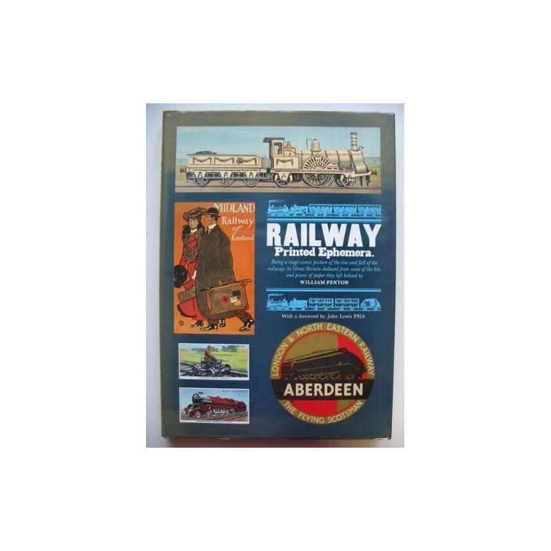 Railway Printed Ephemera by Fenton, William Hardback Book