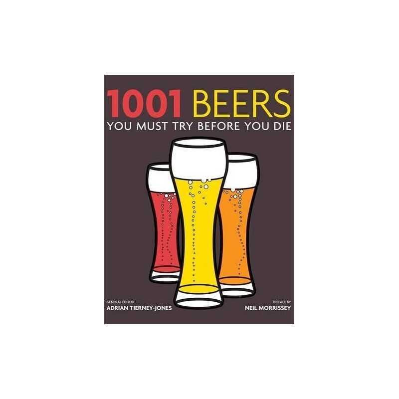 1001 Beers: You Must Try Before You Die by Tierney-Jones, Adrian Paperback Book