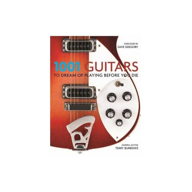 1001 Guitars to Dream of Playing Before You Die by Burrows, Terry Book