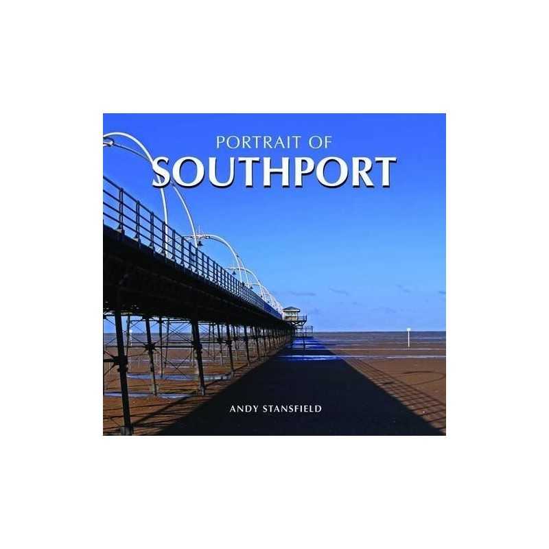 Portrait of Southport by Stansfield, Andy Hardback Book