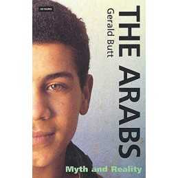 The Arabs: Myth and Reality by Butt, Gerald Paperback Book