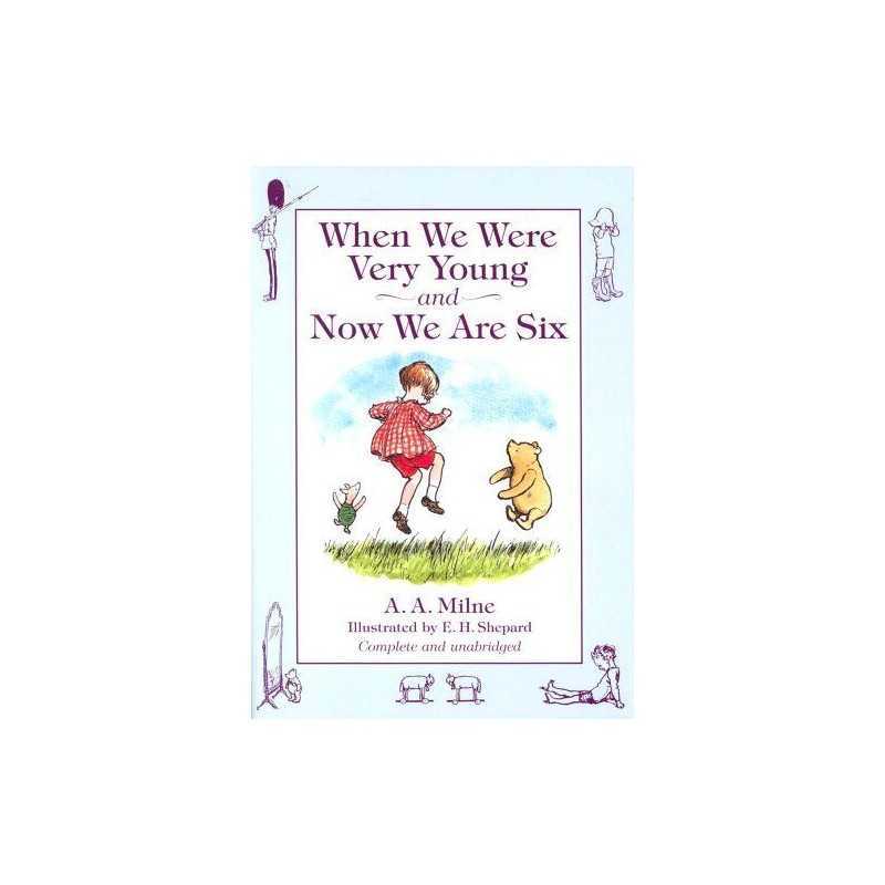AND Now We are Six (When We Were Very Young) by Milne, A. A. Hardback Book The