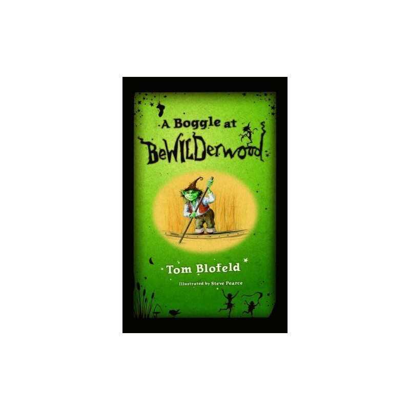 A Boggle at Bewilderwood by Tom Blofeld Hardback Book