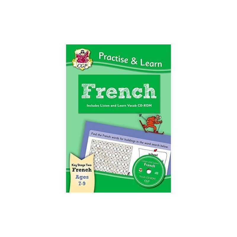 Practise & Learn: French (Ages 7-9) - with vocab CD-ROM (CGP Pri... by CGP Books