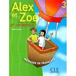Alex Et Zoe Et Compagne 3: Livre de..., Samson, Colette