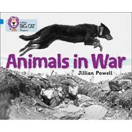 Animals in War: Band 04 Blue/Band 17 Diamond (Collins... by The Imperial War Mus