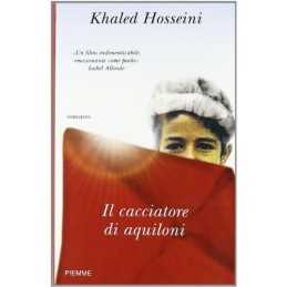 Il cacciatore di aquiloni by Hosseini, Khaled Paperback Book